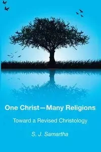 One Christ-Many Religions - Samartha S. J.