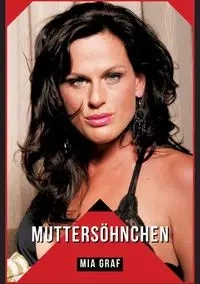 Muttersöhnchen - Mia Graf