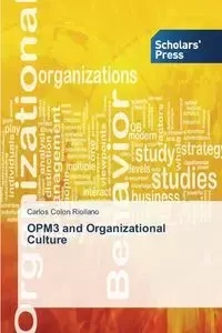 OPM3 and Organizational Culture - Carlos Colon Riollano