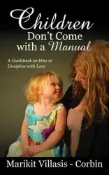 Children Don't Come with a Manual - Villasis-Corbin Marikit