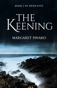 The Keening - Margaret Pinard