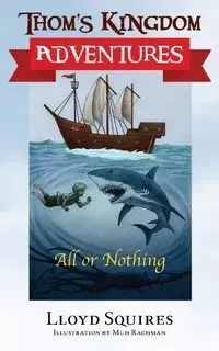 Thom's Kingdom Adventures - Lloyd Squires