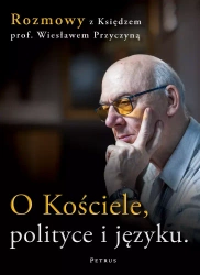 O Kościele, polityce i języku - Wiesław Przyczyna
