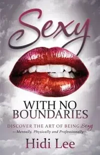 Sexy with No Boundaries - Lee Hidi
