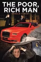 The Poor, Rich Man - Gerald Kinsey