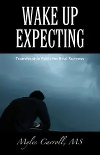 Wake Up Expecting - Carroll Myles