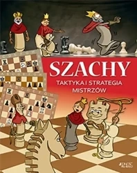 Szachy. Taktyka i strategia mistrzów - Ferenc Halasz, Zoltan Geczi