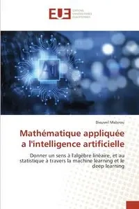 Mathématique appliquée a l'intelligence artificielle - Mabirou Dieuveil