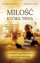 Miłość, która trwa - Ken Dolan-Del Vecchio, Nancy Saxton-Lopez