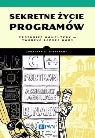Sekretne życie programów - Steinhart Joanathan E.