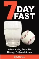 7 Day Fast - Billy Horton
