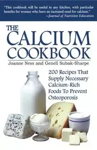 The Calcium Cookbook - Joanne Ness