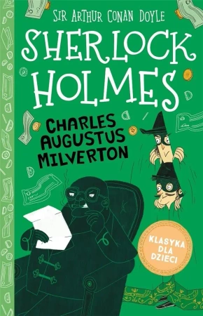 Sherlock Holmes T.15 Charles Augustus Milverton - Arthur Conan Doyle
