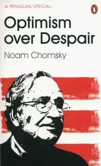 Optimism Over Despair - Chomsky Noam, Polychroniou C. J.