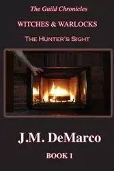 The Guild Chronicles - DeMarco J.M.