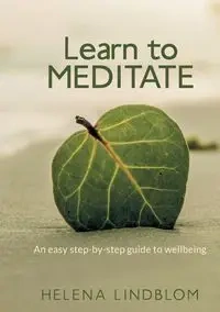 Learn to Meditate - Helena Lindblom