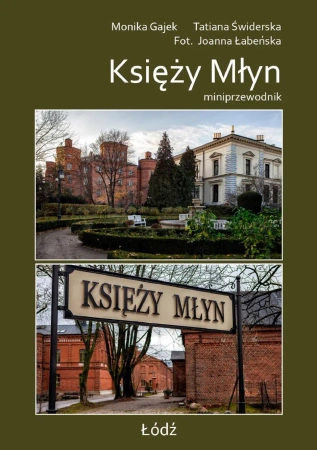 Miniprzewodnik Księży Młyn - Monika Gajek, Joanna Łabeńska, Tatiana Świderska