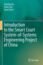 Introduction to the Smart Court System-of-Systems Engineering Project of China - Xu Jianfeng