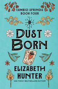 Dust Born - Hunter Elizabeth