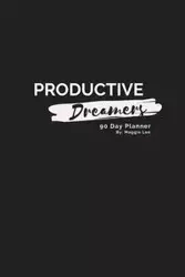 Productive Dreamers 90 Day Planner By Maggie Lee - Lee Maggie