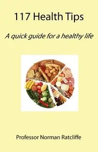 117 Health Tips - Norman Ratcliffe
