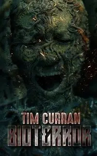 Bioterror - Tim Curran