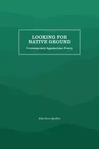 Looking for Native Ground - Rita Quillen Sims