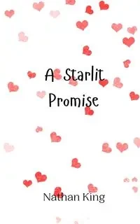 A Starlit Promise - Nathan King