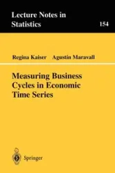 Measuring Business Cycles in Economic Time Series - Regina Kaiser