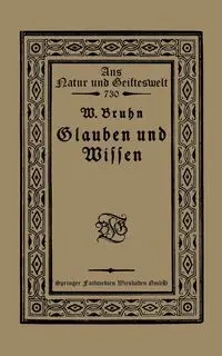Glauben Und Wissen - Wilhelm Bruhn