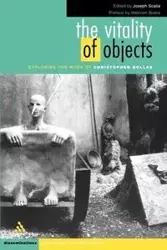 The Vitality of Objects - Joseph Scalia IV