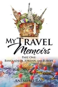 My Travel Memoirs - Ray Animesh