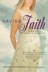 Having Faith - Sandra Steingraber