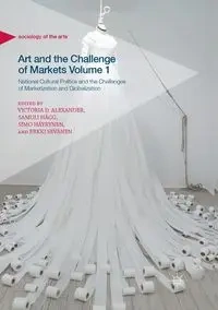 Art and the Challenge of Markets Volume 1 - Alexander Victoria D.