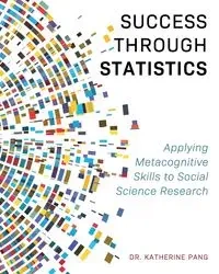 Success through Statistics - Katherine Pang