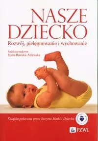 Nasze dziecko - praca zbiorowa