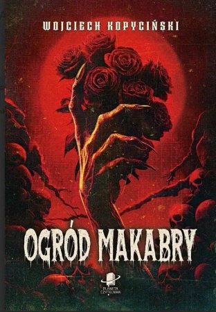 Ogród Makabry - Wojciech Kopyciński