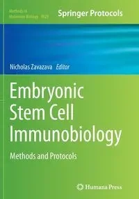 Embryonic Stem Cell Immunobiology - Zavazava Nicholas