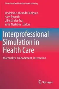Interprofessional Simulation in Health Care - Abrandt Dahlgren Madeleine