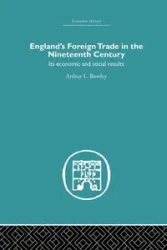 England's Foreign Trade in the Nineteenth Century - Bowley A.L.