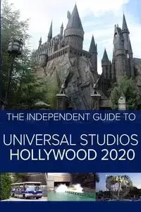 The Independent Guide to Universal Studios Hollywood 2020 - Costa G