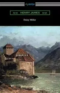 Daisy Miller (with an Introduction by Martin W. Sampson) - Henry James