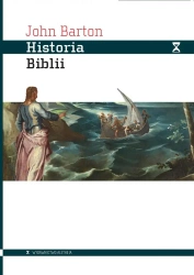 Historia Biblii. Księga i jej religie - John Barton