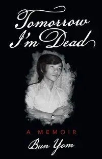 Tomorrow I'm Dead - Yom Bun