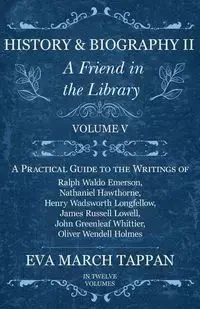 History and Biography II - A Friend in the Library - Eva Tappan March