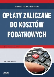 eBook Opłaty zaliczane do kosztów podatkowych - Marek Smakuszewski