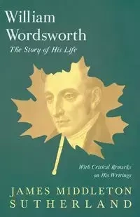 William Wordsworth - James Sutherland Middleton