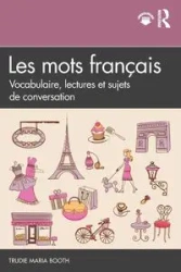 Les mots français - Trudie Maria Booth