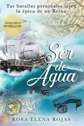 Ser de Agua - Rosa Elena Rojas