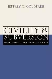 Civility and Subversion - Jeffrey C. Goldfarb